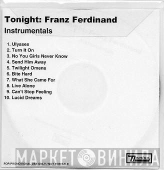 Franz Ferdinand  - Tonight: Franz Ferdinand Instrumentals