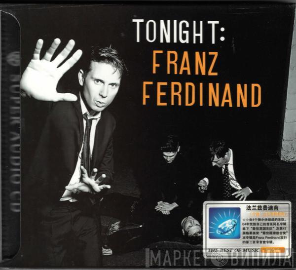  Franz Ferdinand  - Tonight: Franz Ferdinand