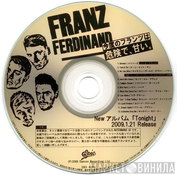  Franz Ferdinand  - Tonight: Franz Ferdinand