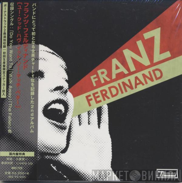  Franz Ferdinand  - You Could Have It So Much Better