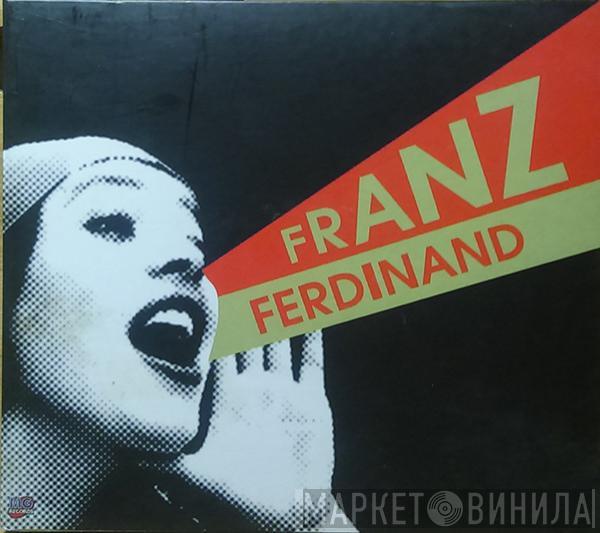  Franz Ferdinand  - You Could Have It So Much Better