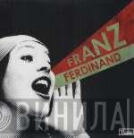  Franz Ferdinand  - You Could Have It So Much Better