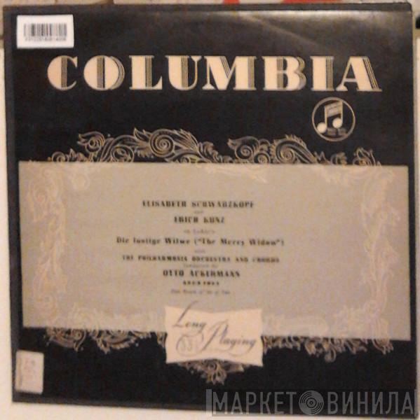 • Franz Lehár • Elisabeth Schwarzkopf • Erich Kunz And Philharmonia Orchestra Conducted By Philharmonia Chorus  Otto Ackermann  - Die Lustige Witwe