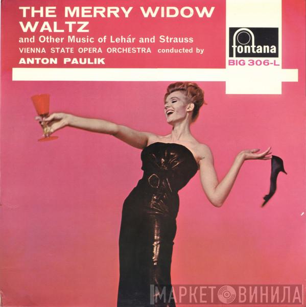 Franz Lehár, Johann Strauss Jr., Orchester Der Wiener Staatsoper, Anton Paulik - The Merry Widow Waltz