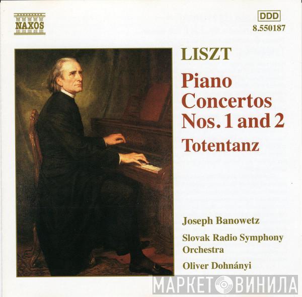 Franz Liszt, Joseph Banowetz, Slovak Radio Symphony Orchestra, Oliver Dohnanyi - Piano Concertos Nos. 1 and 2 / Totentanz