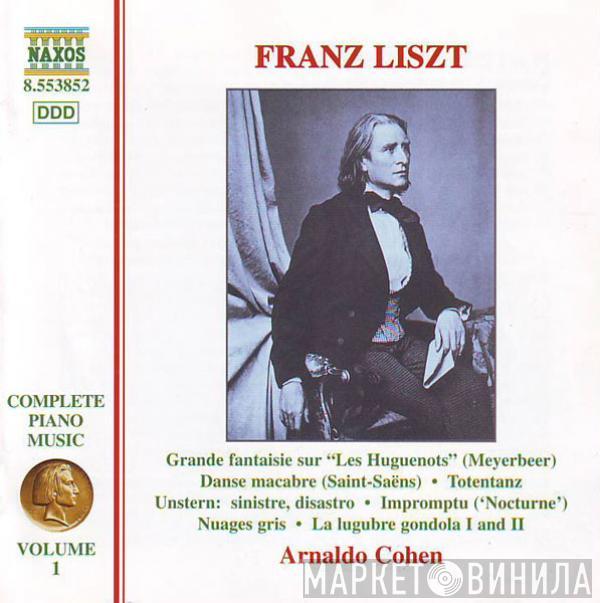 - Franz Liszt  Arnaldo Cohen  - Grande Fantaisie Sur “Les Huguenots” (Meyerbeer) • Danse Macabre (Saint-Saëns) • Totentanz • Unstern: Sinistre, Disastro • Impromptu (‛Nocturne′) • Nuages Gris • La Lugrube Gondola Ⅰ And Ⅱ