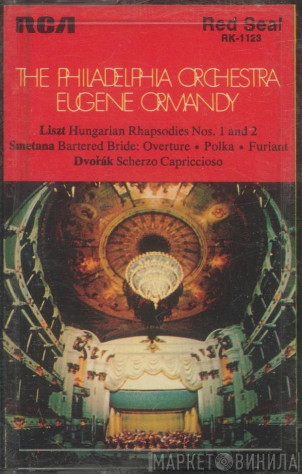 , Franz Liszt , Bedřich Smetana - Antonín Dvořák , The Philadelphia Orchestra  Eugene Ormandy  - Hungarian Rhapsodies Nos. 1 And 2, Bartered Bride: Overture • Polka • Furiant, Scherzo Capriccioso