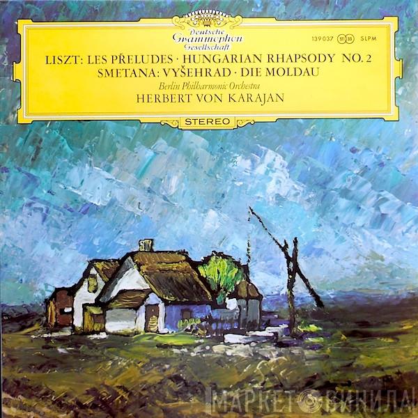 Franz Liszt Bedřich Smetana Berliner Philharmoniker Herbert von Karajan  - Les Préludes · Ungarische Rhapsodie Nr. 2 / Vyšehrad · Die Moldau