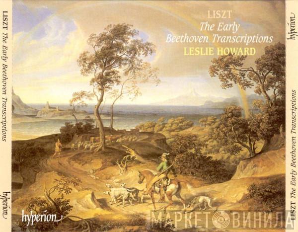 Franz Liszt, Leslie Howard - The Early Beethoven Transcriptions