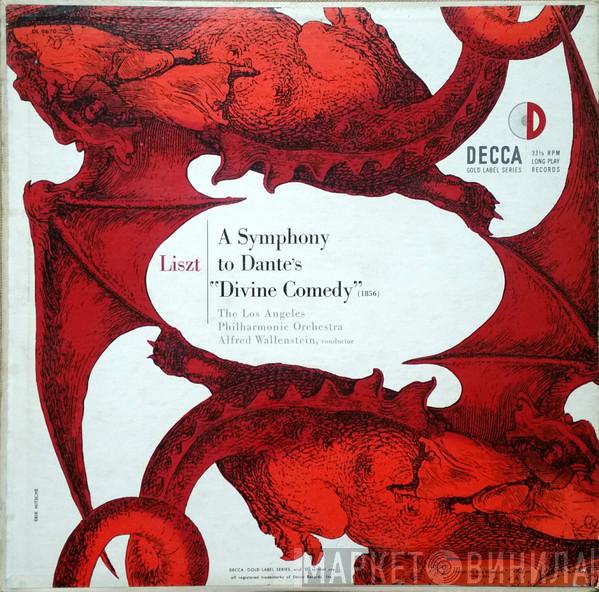 , Franz Liszt , Los Angeles Philharmonic Orchestra  Alfred Wallenstein  - Liszt - A Symphony to Dante's "Divine Comedy" (1856)