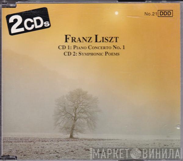 Franz Liszt - Piano Concerto No. 1 / Symphonic Poems