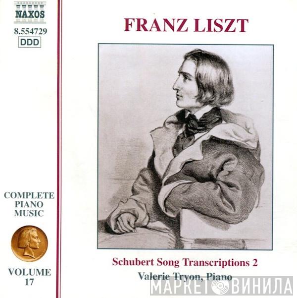 Franz Liszt, Valerie Tryon - Schubert Song Transcriptions 2