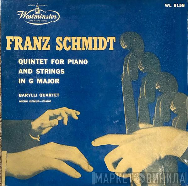 - Franz Schmidt , Barylli Quartet  Jörg Demus  - Quintet For Piano And Strings In G Major
