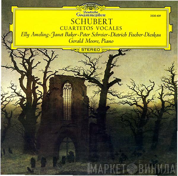 – Franz Schubert • Elly Ameling • Janet Baker • Peter Schreier , Dietrich Fischer-Dieskau  Gerald Moore  - Cuartetos Vocales