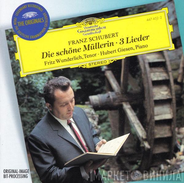 - Franz Schubert · Fritz Wunderlich  Hubert Giesen  - Die Schöne Müllerin · 3 Lieder