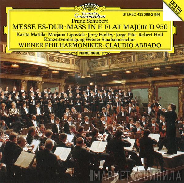 - Franz Schubert · Karita Mattila · Marjana Lipovšek · Jerry Hadley · Jorge Pita , Robert Holl , Konzertvereinigung Wiener Staatsopernchor , Wiener Philharmoniker  Claudio Abbado  - Messe Es-Dur = Mass In E Flat Major D 950