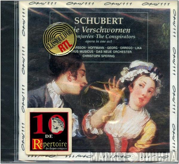 - Franz Schubert • Soile Isokoski • Lisa Larsson • Anke Hoffmann • Mechthild Georg • Rodrigo Orrego • Peter Lika • Chorus Musicus Köln • Das Neue Orchester  Christoph Spering  - Die Verschworenen