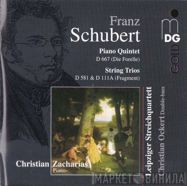 Franz Schubert, Christian Zacharias, Leipziger Streichquartett, Christian Ockert - Piano Quintet D667 (Forelle) / String Trios D 581 & D 111A (Fragment)