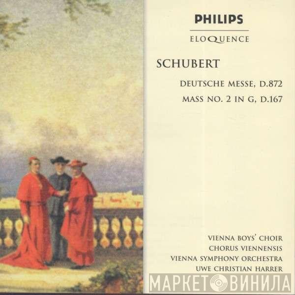 Franz Schubert, Die Wiener Sängerknaben, Chorus Viennensis, Wiener Symphoniker, Uwe Christian Harrer - Deutsche Messe, D.872 /  Mass No. 2 In G, D.167