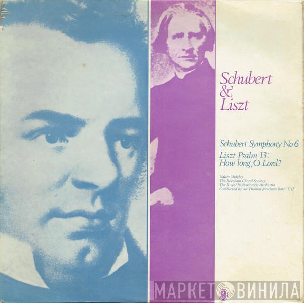 Franz Schubert, Franz Liszt, Walter Midgley, The Beecham Choral Society, Sir Thomas Beecham - Schubert Symphony No. 6 / Liszt Psalm 13: How Long, O Lord?