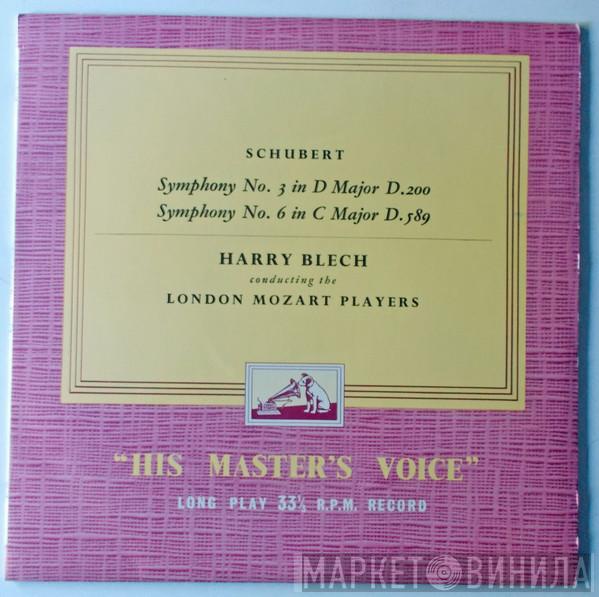 Franz Schubert, Harry Blech, London Mozart Players - Symphony No. 3 In D Major D.200 / Sypmphony No.6 In C Major D.589