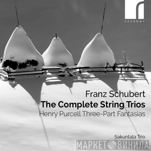 Franz Schubert, Henry Purcell, Sakuntala Trio - The Complete String Trios / Three-Part Fantasias