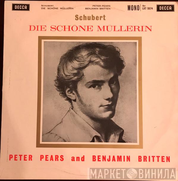 , Franz Schubert And Peter Pears  Benjamin Britten  - Die Schöne Müllerin