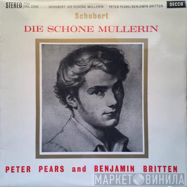 , Franz Schubert And Peter Pears  Benjamin Britten  - Die Schöne Müllerin