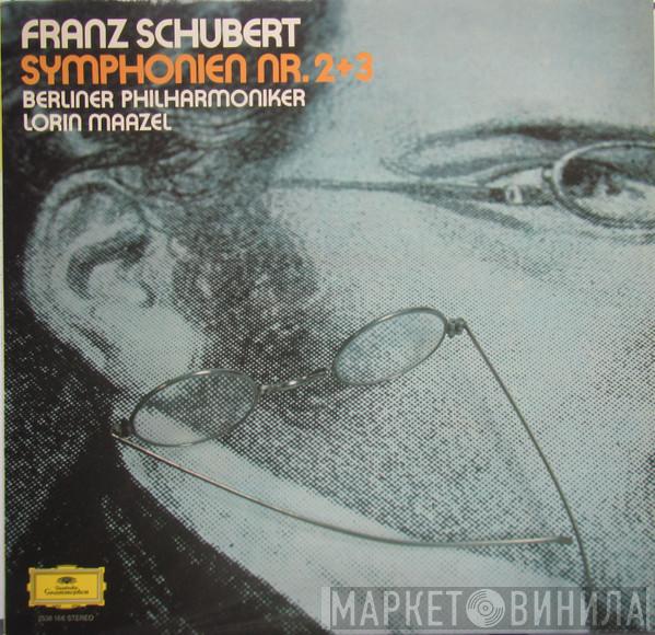 Franz Schubert, Berliner Philharmoniker, Lorin Maazel - Symphonies Nos. 2 & 3