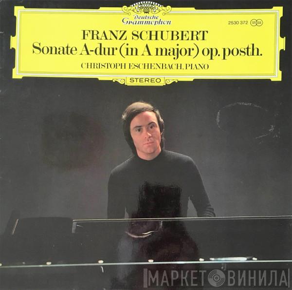 Franz Schubert, Christoph Eschenbach - Sonate A-Dur = In A Major Op. Posth.