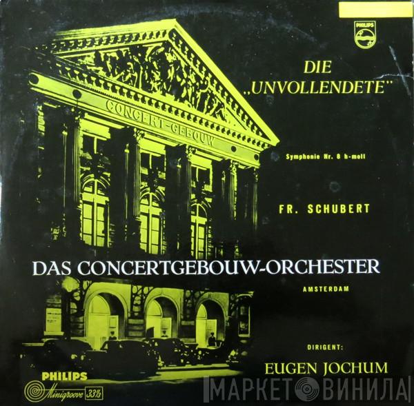 – Franz Schubert , Concertgebouworkest  Eugen Jochum  - Die „Unvollendete“ (Symphonie Nr. 8 H-moll)