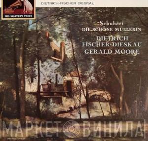 Franz Schubert, Dietrich Fischer-Dieskau, Gerald Moore - Die Schöne Müllerin