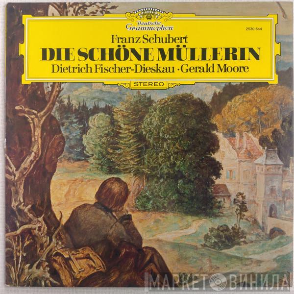 Franz Schubert, Dietrich Fischer-Dieskau, Gerald Moore - Die Schöne Müllerin
