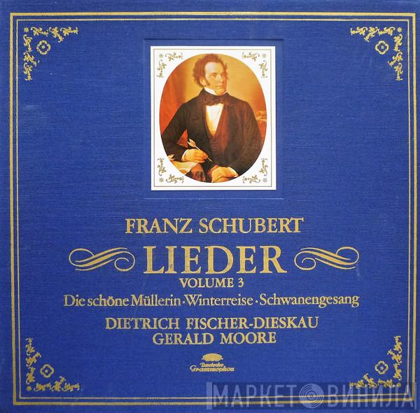 Franz Schubert, Dietrich Fischer-Dieskau, Gerald Moore - Lieder Volume 3 - Die Schöne Müllerin • Winterreise • Schwanengesang
