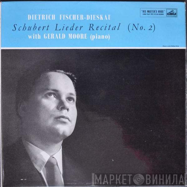 Franz Schubert, Dietrich Fischer-Dieskau, Gerald Moore - Schubert Lieder Recital (No. 2)