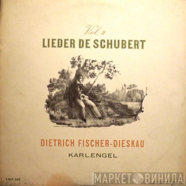 , Franz Schubert , Dietrich Fischer-Dieskau  Karl Engel  - Lieder De Schubert Vol. 2