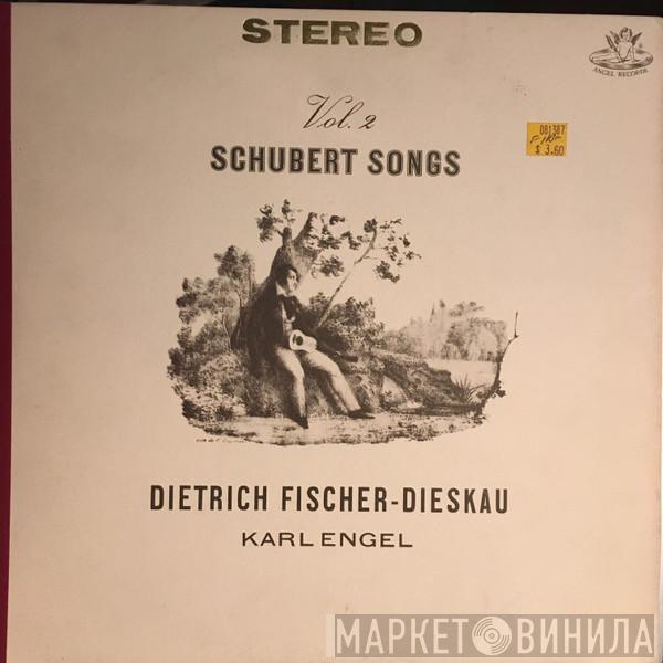 , Franz Schubert , Dietrich Fischer-Dieskau  Karl Engel  - Schubert Songs - Vol. 2
