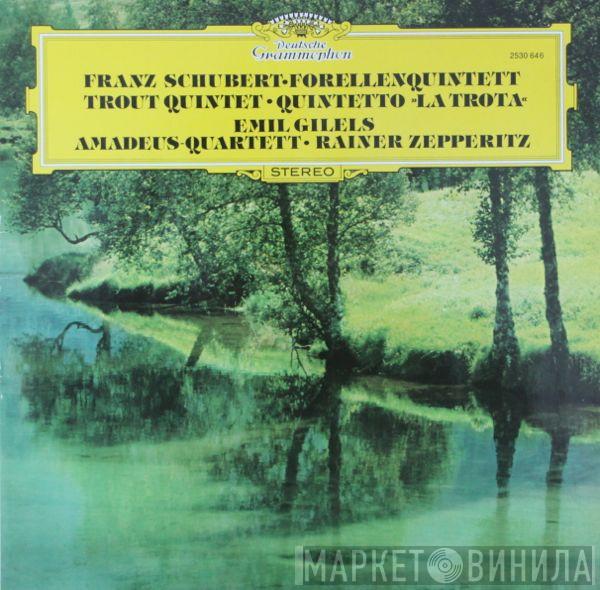 Franz Schubert, Emil Gilels, Amadeus-Quartett, Rainer Zepperitz - Forellenquintett • Trout Quintet • Quintetto "La Trota"