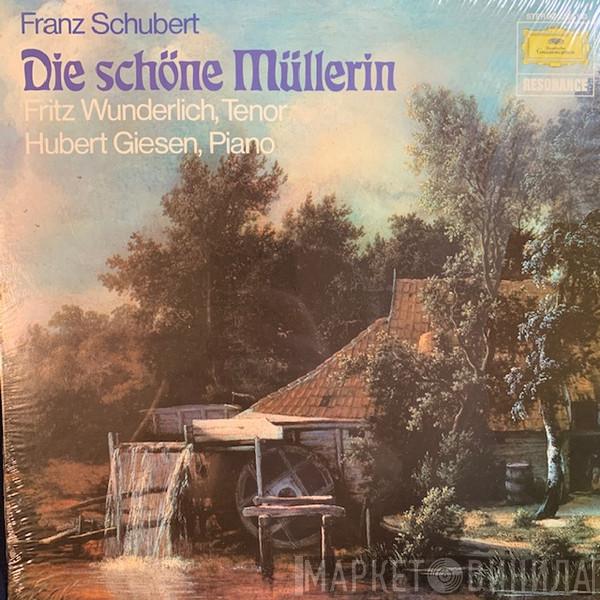 , Franz Schubert , Fritz Wunderlich  Hubert Giesen  - Die Schöne Müllerin
