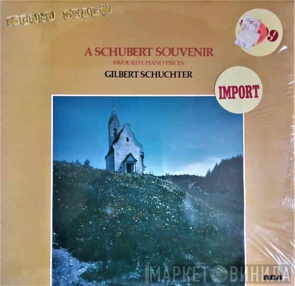 Franz Schubert, Gilbert Schuchter - A Schubert Souvenir - Favourite Piano Pieces