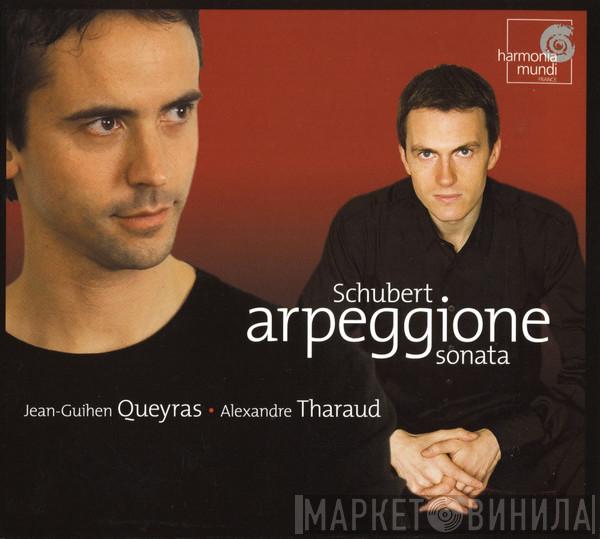 Franz Schubert, Jean-Guihen Queyras, Alexandre Tharaud - Arpeggione Sonata