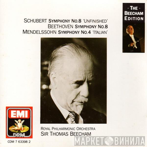 Franz Schubert Ludwig van Beethoven Felix Mendelssohn-Bartholdy The Royal Philharmonic Orchestra Sir Thomas Beecham  - Symphony No. 8 'Unfinished' / Symphony No. 8 / Symphony No. 4 'Italian'