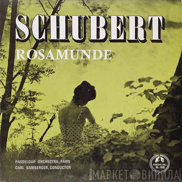 Franz Schubert, Orchestre De L'Association Des Concerts Pasdeloup, Carl Bamberger - Rosamunde, Op. 26