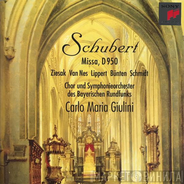- Franz Schubert , Ruth Ziesak , Jard Van Nes , Herbert Lippert , Wolfgang Bünten , Andreas Schmidt  Und Chor Des Bayerischen Rundfunks , Symphonie-Orchester Des Bayerischen Rundfunks  Carlo Maria Giulini  - Missa, D 950