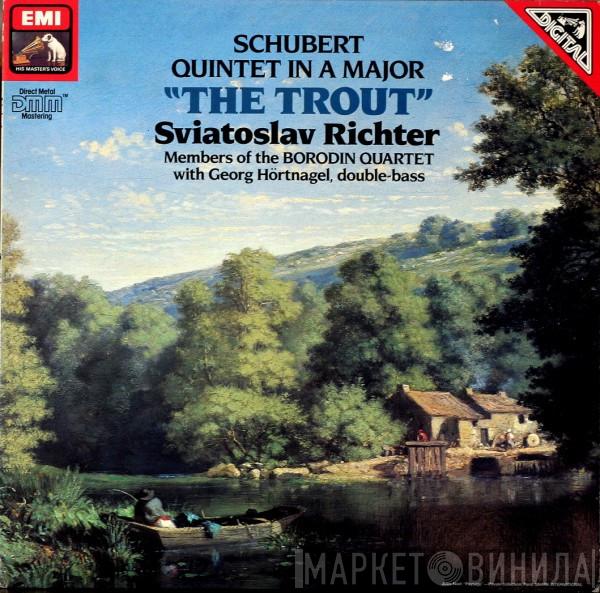 , Franz Schubert , Sviatoslav Richter With Borodin String Quartet  Georg Hörtnagel  - Quintet In A Major "The Trout"
