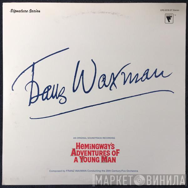 Franz Waxman - Hemingway's Adventures Of A Young Man
