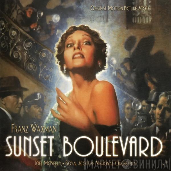 , Franz Waxman , Joel McNeely  Royal Scottish National Orchestra  - Sunset Boulevard (Original Motion Picture Score)