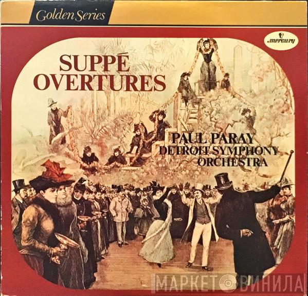 , Franz von Suppé , Paul Paray  Detroit Symphony Orchestra  - Suppé Overtures