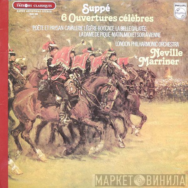 , Franz von Suppé , Sir Neville Marriner  The London Philharmonic Orchestra  - 6 Ouvertures Célèbres : Poète Et Paysan - Cavalerie Légère - Boccace - La Belle Galatée - La Dame De Pique - Matin, Midi Et Soir A Vienne