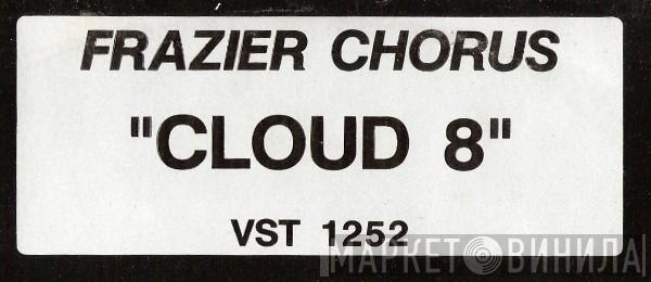 Frazier Chorus - Cloud 8 - The Paul Oakenfold Remixes